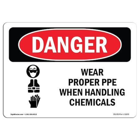 OSHA Danger, Wear Proper PPE When Handling Chemicals, 14in X 10in Aluminum